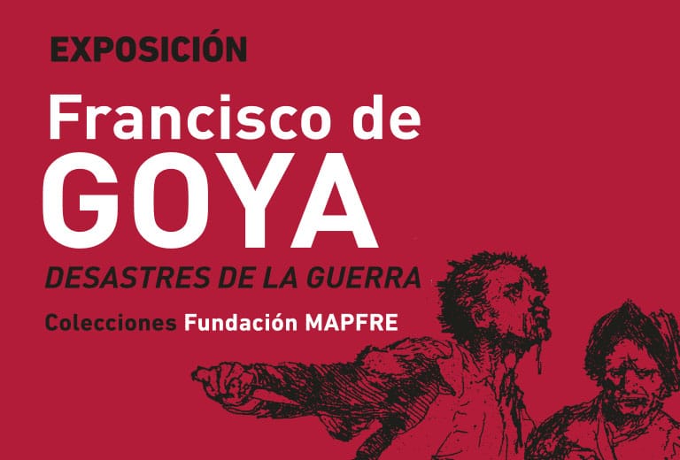 La exposición «Francisco de Goya. Desastres de la guerra». Colecciones Fundación MAPFRE abre sus puertas en Gran Canaria